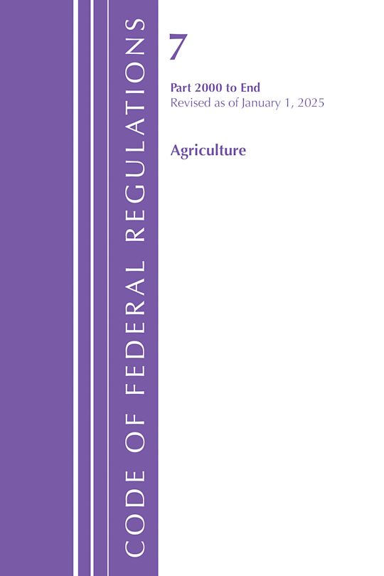 Code of Federal Regulations, Title 07 Agriculture 2000-End, Revised as of January 1, 2025 cover