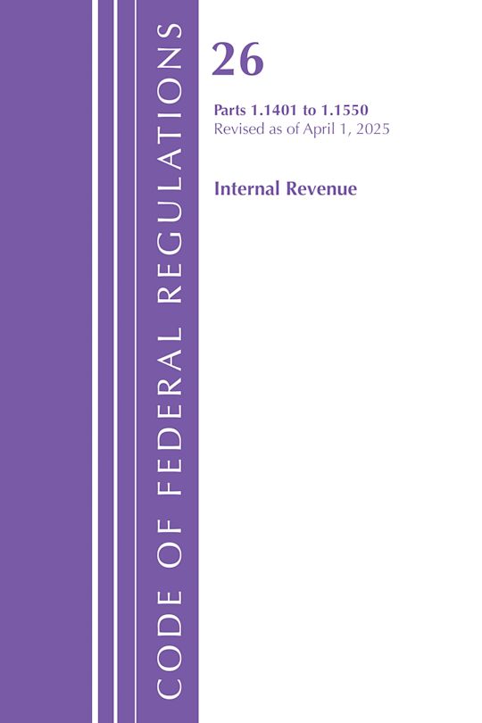 Code of Federal Regulations, Title 26 Internal Rev 1.1401-1.1550, Revised as of April 1, 2025 cover