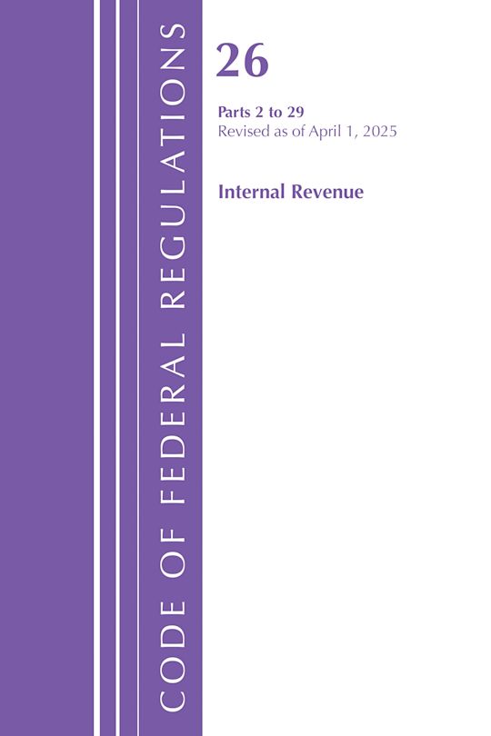 Code of Federal Regulations, Title 26 Internal Rev 2-29, Revised as of April 1, 2025 cover