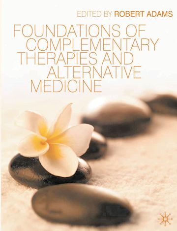 Foundations of Complementary Therapies and Alternative Medicine cover