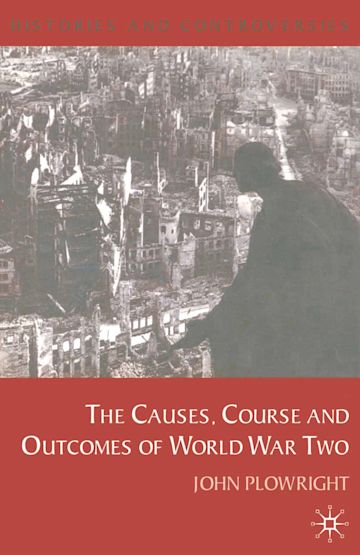 Causes, Course and Outcomes of World War Two cover