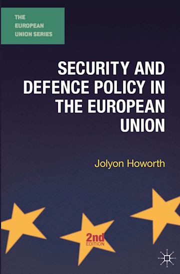 Security and Defence Policy in the European Union cover