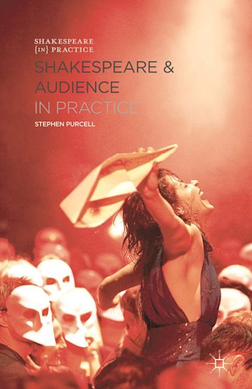 Shakespeare and Audience in Practice cover