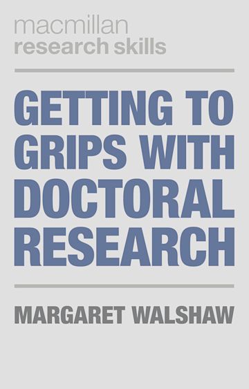 Getting to Grips with Doctoral Research cover