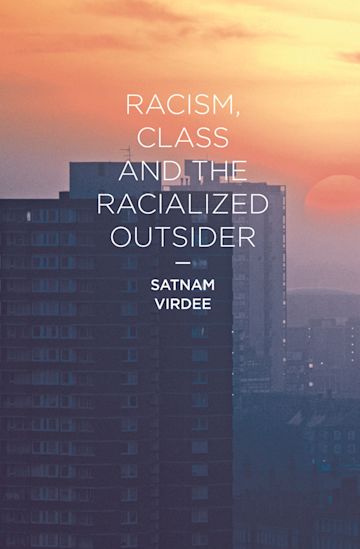 Racism, Class and the Racialized Outsider cover