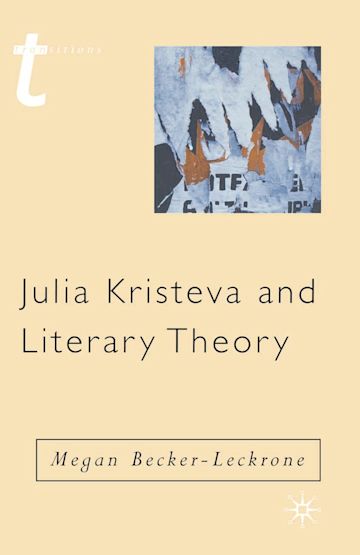 Julia Kristeva and Literary Theory cover