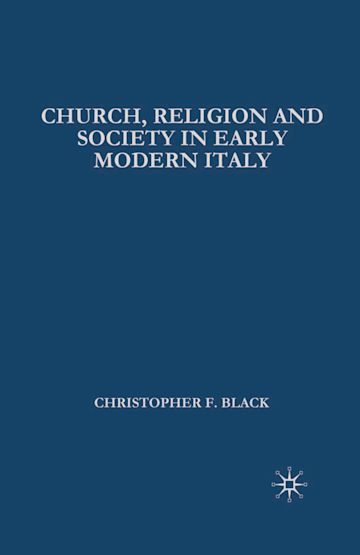 Church, Religion and Society in Early Modern Italy cover