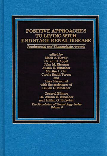 Positive Approaches to Living with End Stage Renal Disease cover