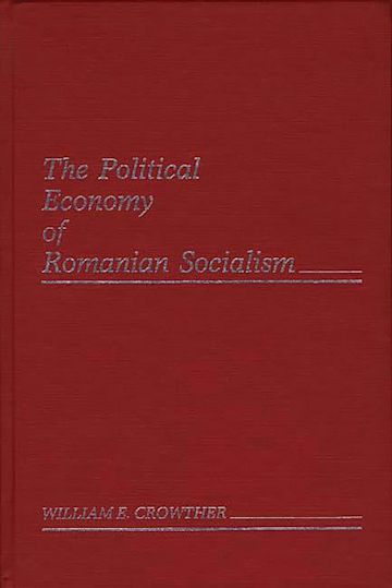 The Political Economy of Romanian Socialism cover