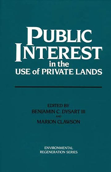 Public Interest in the Use of Private Lands cover