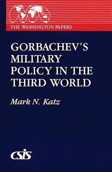 Gorbachev's Military Policy in the Third World cover