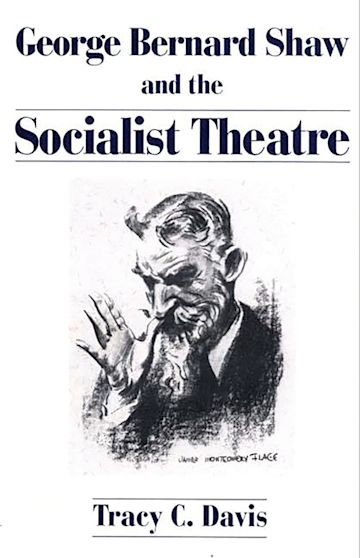 George Bernard Shaw and the Socialist Theatre cover