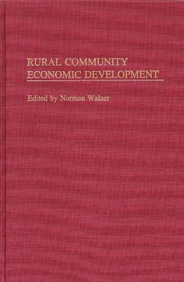Rural Community Economic Development Norman Walzer Praeger