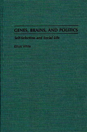 Genes, Brains, and Politics cover