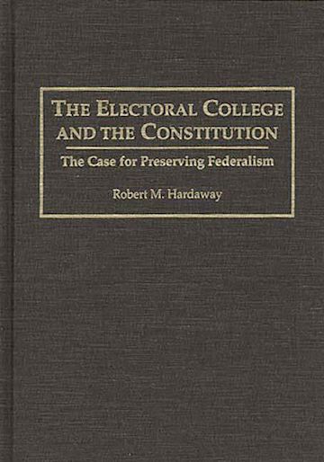 The Electoral College and the Constitution cover
