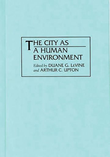The City as a Human Environment cover