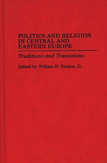 Politics and Religion in Central and Eastern Europe cover