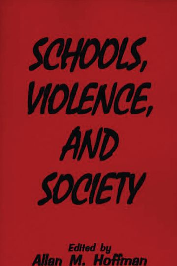Schools, Violence, and Society cover