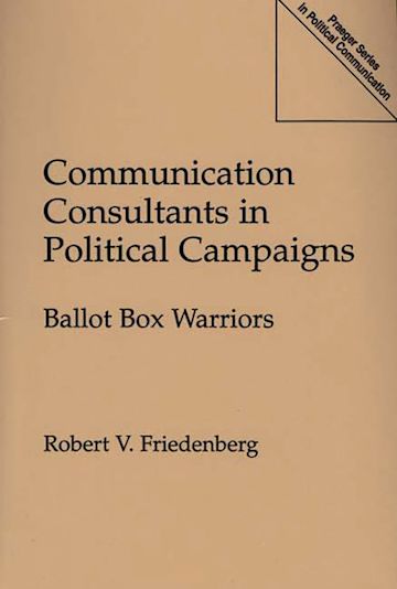 Communication Consultants in Political Campaigns cover