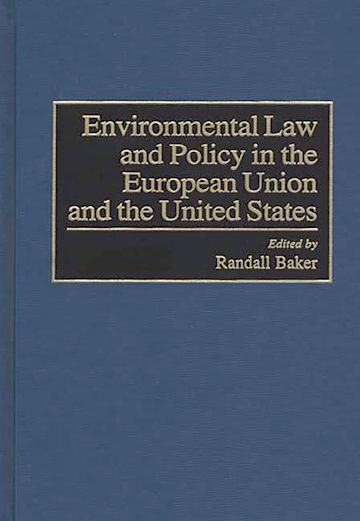 Environmental Law and Policy in the European Union and the United States cover
