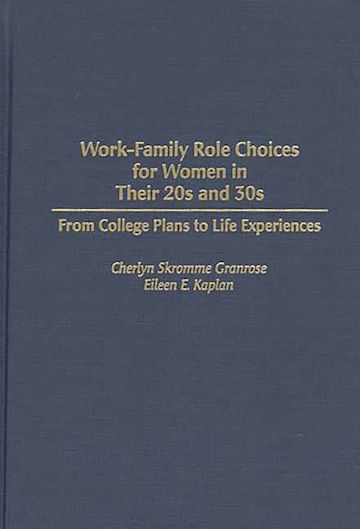 Work-Family Role Choices for Women in Their 20s and 30s cover