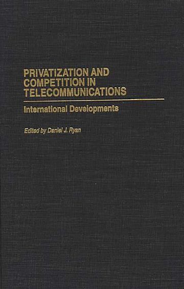 Privatization and Competition in Telecommunications cover