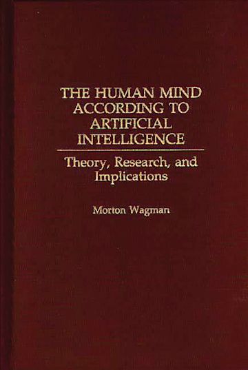 The Human Mind According to Artificial Intelligence cover