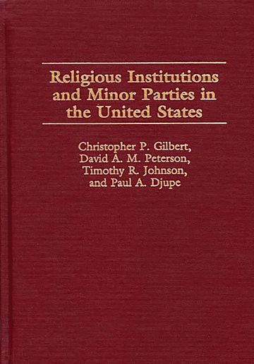 Religious Institutions and Minor Parties in the United States cover