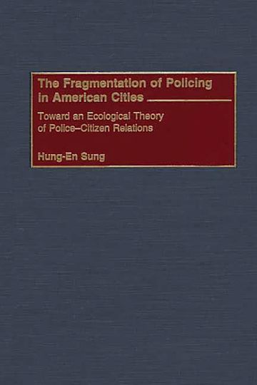 The Fragmentation of Policing in American Cities cover