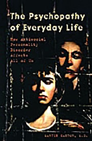 The Psychopathy of Everyday Life cover