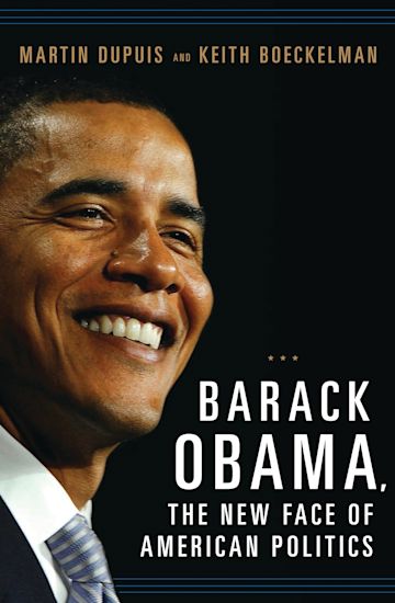 Barack Obama, the New Face of American Politics cover