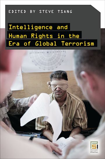 Intelligence and Human Rights in the Era of Global Terrorism cover