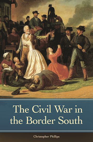 The Civil War in the Border South cover