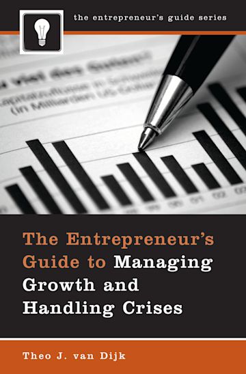 The Entrepreneur's Guide to Managing Growth and Handling Crises cover
