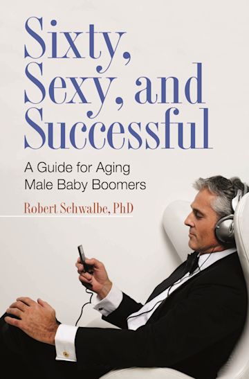 Sixty, Sexy, and Successful cover