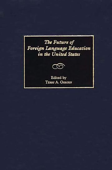 The Future of Foreign Language Education in the United States cover