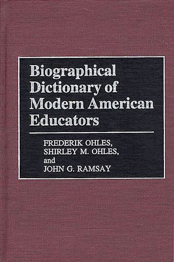 Biographical Dictionary of Modern American Educators cover
