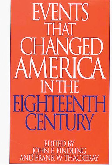 Events That Changed America in the Eighteenth Century cover