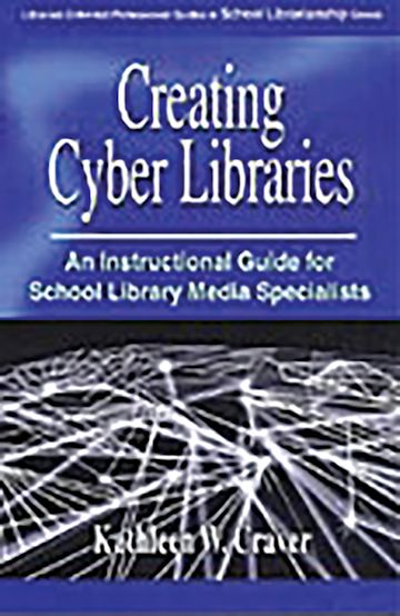 Creating Cyber Libraries cover