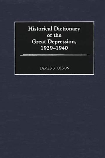 Historical Dictionary of the Great Depression, 1929-1940 cover