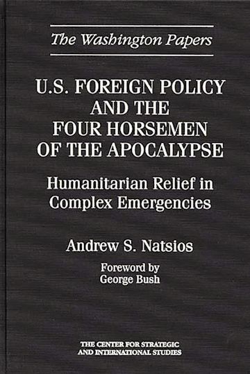 U.S. Foreign Policy and the Four Horsemen of the Apocalypse cover