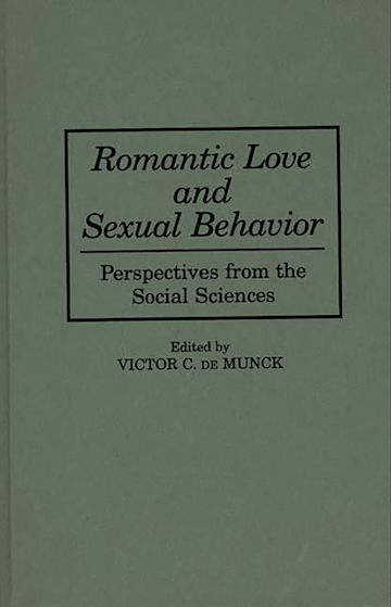 Romantic Love and Sexual Behavior cover