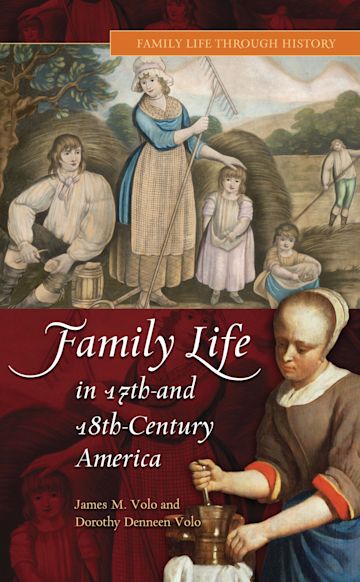 Family Life in 17th- and 18th-Century America cover