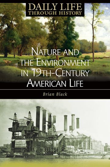 Nature and the Environment in Nineteenth-Century American Life cover