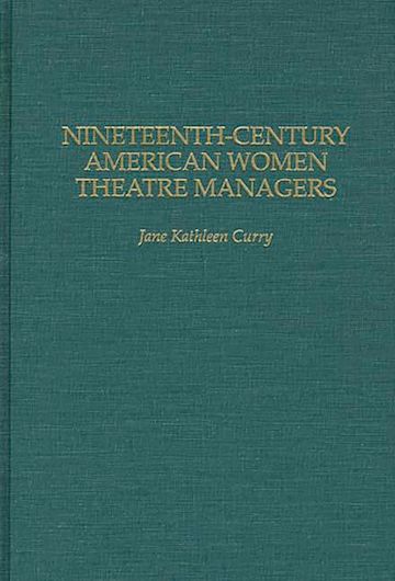 Nineteenth-Century American Women Theatre Managers cover