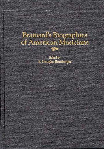 Brainard's Biographies of American Musicians cover