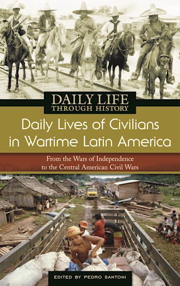 Daily Lives of Civilians in Wartime Latin America cover