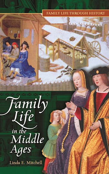 Family Life in The Middle Ages cover