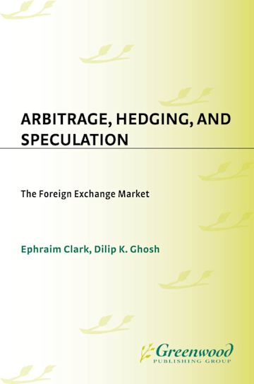 Arbitrage, Hedging, and Speculation cover