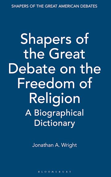 Shapers of the Great Debate on the Freedom of Religion cover